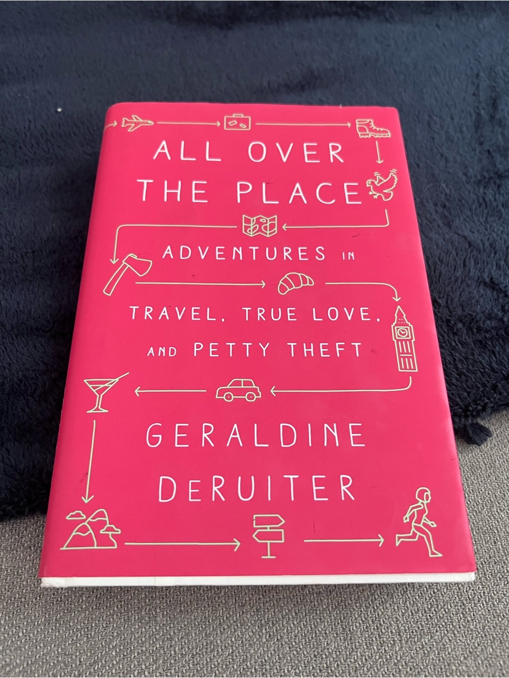 All wOver The Place by Geraldine DeRuiter - Hot Pink Hardcover